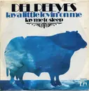 7'' - Del Reeves - Lay A Little Lovin' On Me
