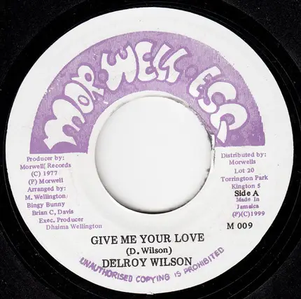 Delroy Wilson / Morwell Unlimited - Give Me Your Love