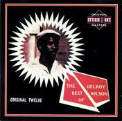 Delroy Wilson - The Best Of Delroy Wilson (Original Twelve)