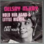 7inch Vinyl Single - Delsey Mckay - Hold Her Hand A Little Higher