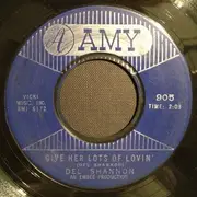 7'' - Del Shannon - Handy Man / Give Her Lots Of Lovin'