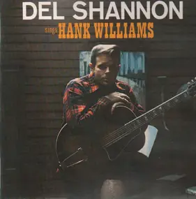 Del Shannon - Sings Hank Williams