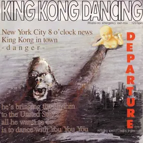 The Departure - King Kong Dancing (Miami-No Emergency Exit-Mix)