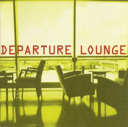 Departure Lounge - Out of There