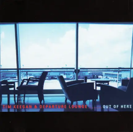 Departure Lounge - Out of Here