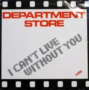 12inch Vinyl Single - Department Store - I Can't Live Without You