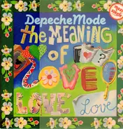 Depeche Mode - The Meaning Of Love