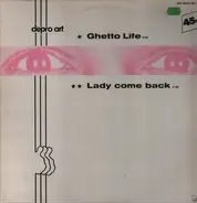 Depro Art - Ghetto Life / Lady Come Back