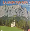 LP - Der Chor Vom Bernardino - La Montanara (Die Schönsten Lieder Der Berge)