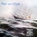 LP - Der Chor der Marineversorgungsschule List Auf Sylt Leitung Charly Schmitt - Hart Am Wind