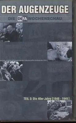 DEFA Wochenschau - Der Augenzeuge - Die 40er Jahre Teil 3 (1948 - 1949)