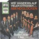 7inch Vinyl Single - Der Botho-Lucas-Chor - Wir Wandern Auf Vielen Straßen