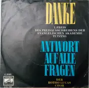 Der Botho-Lucas-Chor - Danke / Antwort Auf Alle Fragen