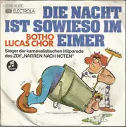 7inch Vinyl Single - Der Botho-Lucas-Chor - Die Nacht Ist Sowieso Im Eimer