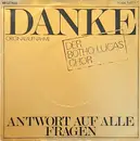 7inch Vinyl Single - Der Botho-Lucas-Chor - Danke / Antwort Auf Alle Fragen