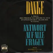 Der Botho-Lucas-Chor - Danke / Antwort Auf Alle Fragen