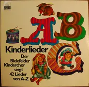 Kinderlieder - Kinderlieder ABC - Der Bielefelder Kinderchor Singt 42 Lieder Von A-Z