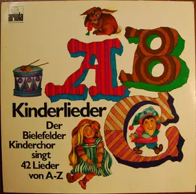 Der Bielefelder Kinderchor - Kinderlieder ABC - Der Bielefelder Kinderchor Singt 42 Lieder Von A-Z