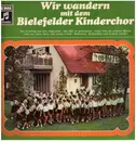 12inch Vinyl Single - Der Bielefelder Kinderchor Leader Friedrich Oberschelp - Wir Wandern Mit Dem Bielefelder Kinderchor