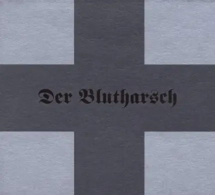 der Blutharsch - First
