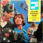 Der Blaue Heinrich Und Die Schnapsdrosseln / Die Blaskapelle Sepp Fünferl - Die Blaskapelle Sepp Vi - Die Grosse Stimmungsbombe