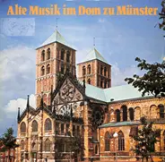 Domchor Münster (Leiwering) & H. Stockhorst - Alte Musik Im Dom Zu Münster