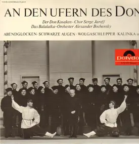 Der Don Kosaken-Chor Serge Jaroff - An den Ufern des Don