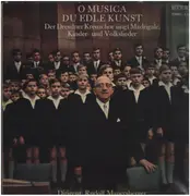 LP - Der Dresdner Kreuzchor, Mauersberger - O Musica Du Edle Kunst