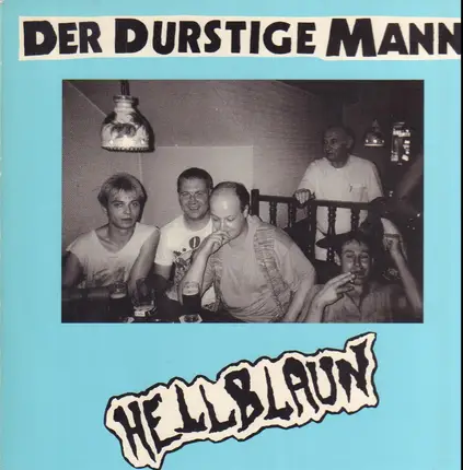 Der Durstige Mann - Hellblaun