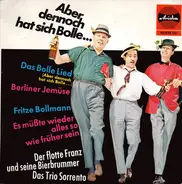 Der Flotte Franz Und Seine Bierbrummer / Trio Sorrento - Aber Dennoch Hat Sich Bolle...