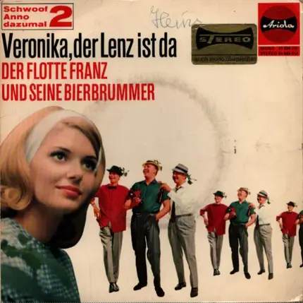 Der Flotte Franz Und Seine Bierbrummer - Veronika, der Lenz ist da (Schwoof Anno dazumal 2)