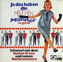 Double LP - Der Flotte Franz Und Seine Bierbrummer - Ja, Das Haben Die Mädchen/Männer So Gerne - Gatefold