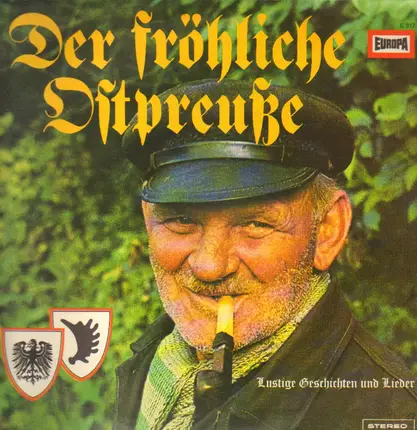 Der fröhliche Ostpreuße - Lustige Geschichten und Lieder