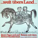 LP - Der Kölner Kinderchor , Hans-Günter Lenders - ...Weit Übers Land...