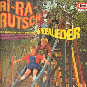 Kinderlieder - Ri-Ra-Rutsch - Kinderlieder