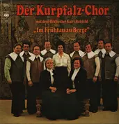 Der Kurpfalz-Chor , Orchester Kurt Rehfeld