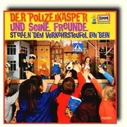 Double LP - Der Hamburger Polizeikasper - Der Polizeikasper Und Seine Freunde Stellen Dem Verkehrsteufel Ein Bein