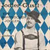 7inch Vinyl Single - Der Jodler Gustl - Ein Bayerischer Jodler