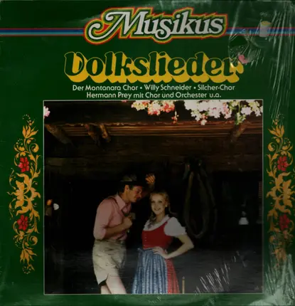 Der Montana Chor, Silcher-Chor & Hermann Prey a.o. - Volkslieder