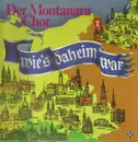LP - Der Montanara Chor - Wie's Daheim War