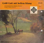 Der Männerchor Adolphina - Grüß Gott Mit Hellem Klang