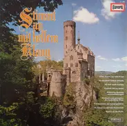 Der Männerchor "Eintracht" , Die Liedertafel "Heimat" - Stimmt An Mit Hellem Klang (Die Schönsten Lieder Unseres Herrlichen Vaterlandes)