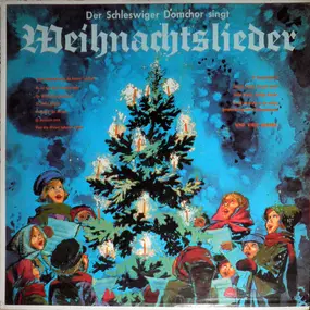 Der Schleswiger Domchor - singt Weihnachtslieder (Röhl)