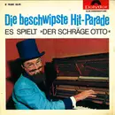 7inch Vinyl Single - Der Schräge Otto - Die Beschwipste Hit-Parade