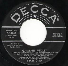 Crazy Otto - Gaslight Medley / Tin Pan Alley Medley