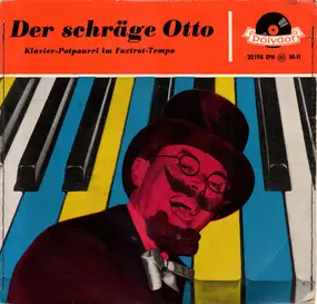 Der Schräge Otto - Klavier-Potpourri Im Foxtrot-Tempo