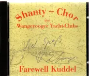 Der Shanty-Chor Des WYC - Farewell Kuddel