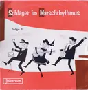 7inch Vinyl Single - Der Stramme Max Und Seine Musikanten - Schlager Im Marschrhythmus Folge II - Mono