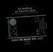 7inch Vinyl Single - Der Polizeichor Lübeck - Durch Die Nacht Zum Licht