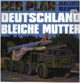 Der Plan - Deutschland Bleiche Mutter